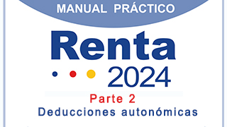 Manual práctico de Renta 2024. Parte 2. Deducciones autonómicas